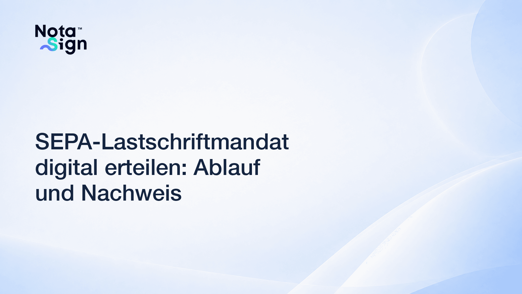 SEPA-Lastschriftmandat digital erteilen: Ablauf und Nachweis