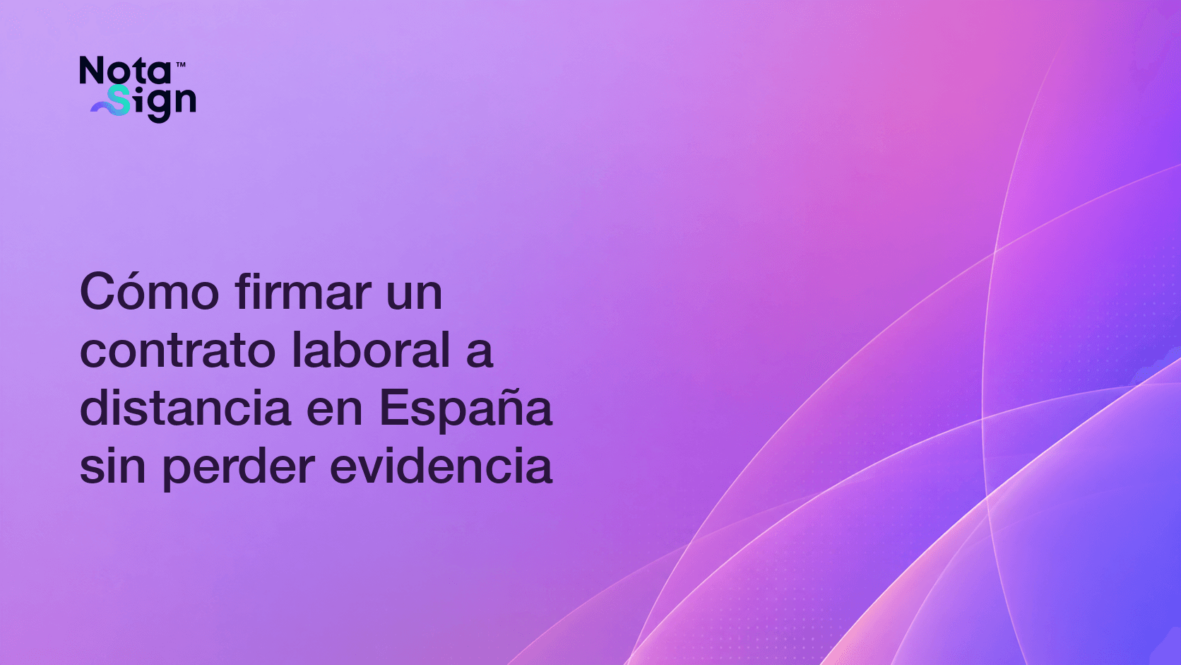Cómo firmar un contrato laboral a distancia en España sin perder evidencia