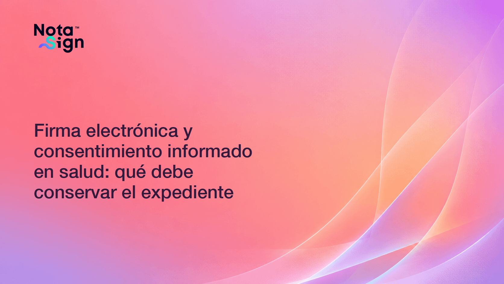 Firma electrónica y consentimiento informado en salud: qué debe conservar el expediente