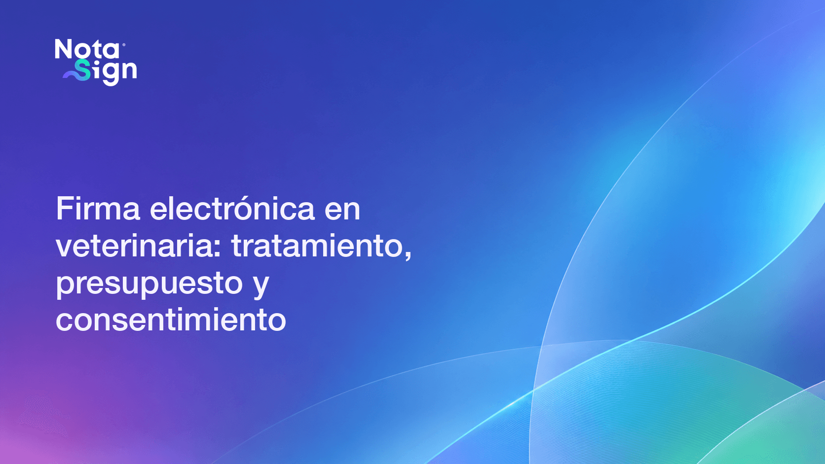 Firma electrónica en veterinaria: tratamiento, presupuesto y consentimiento