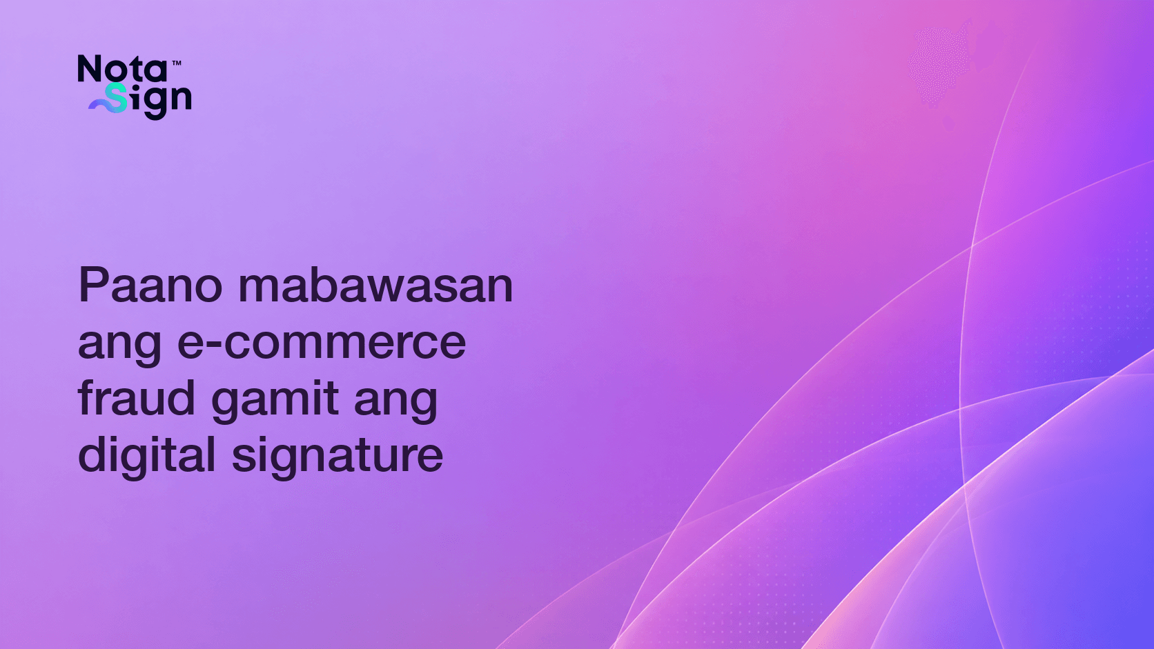Paano mabawasan ang e-commerce fraud gamit ang digital signature