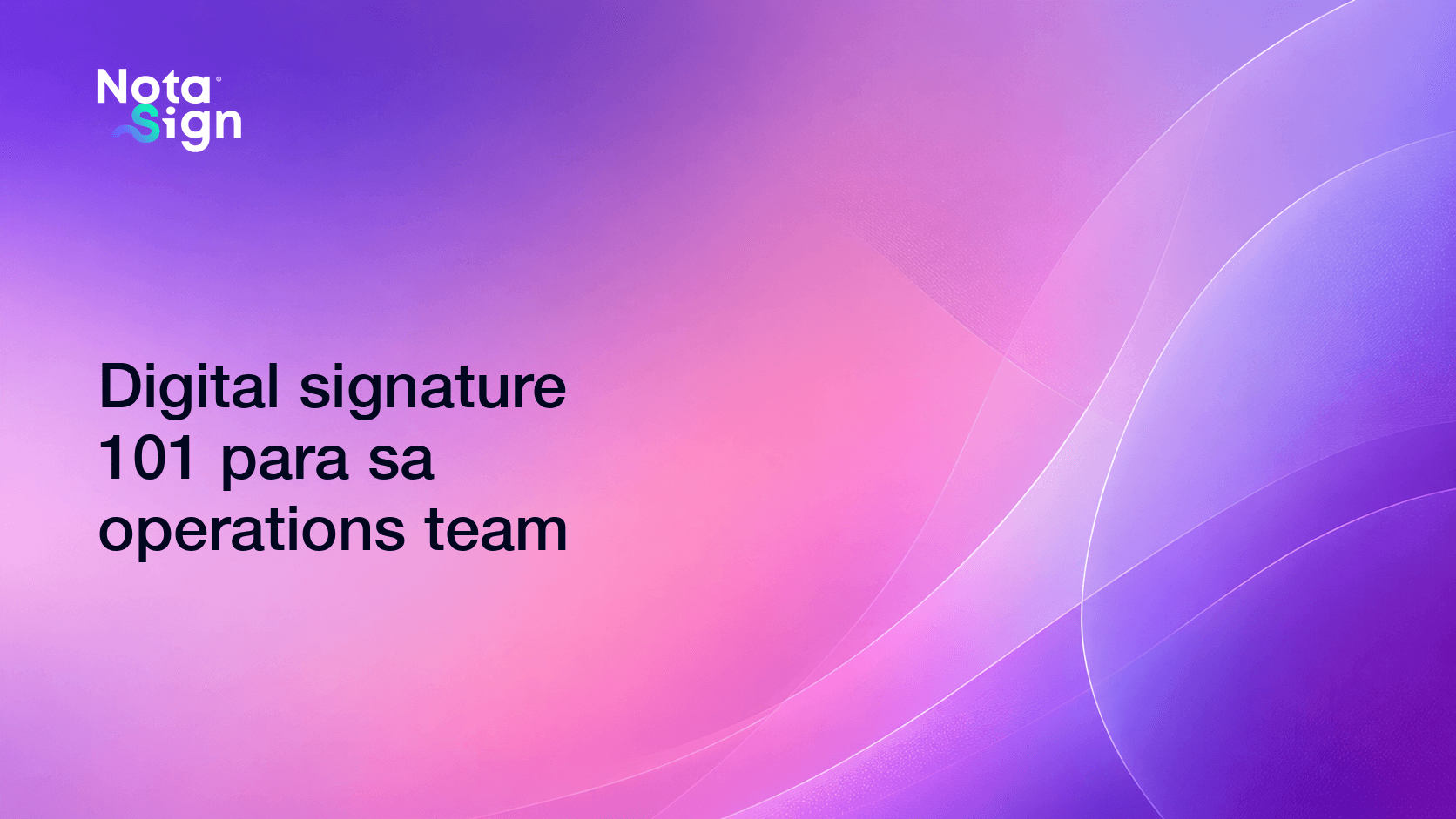 Digital signature 101 para sa operations team