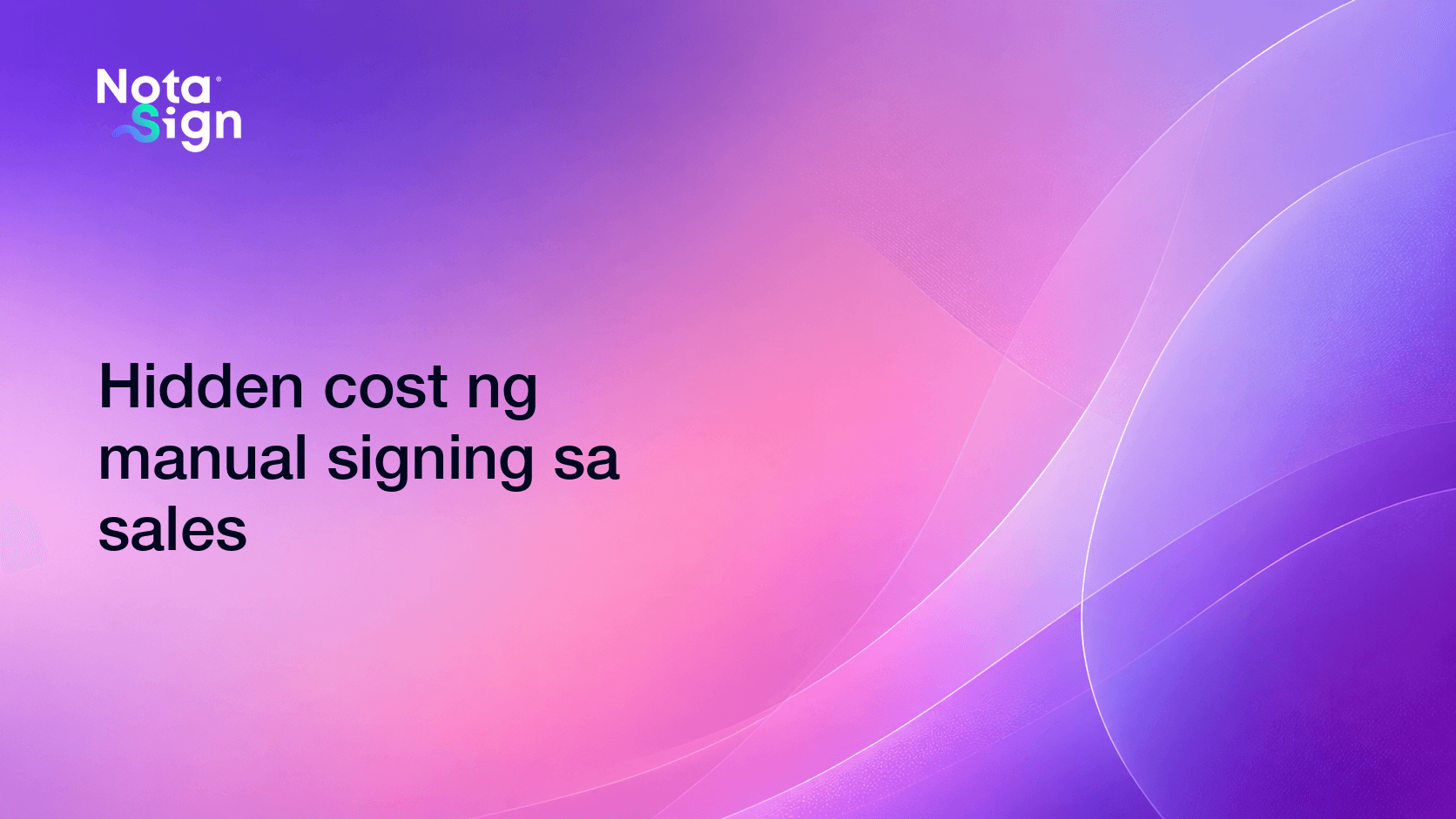 Hidden cost ng manual signing sa sales