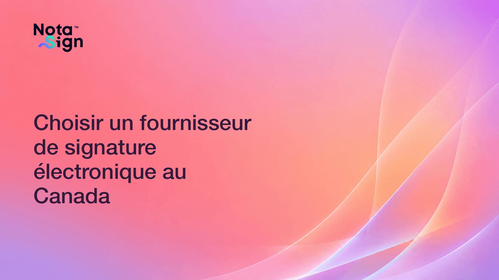 Choisir un fournisseur de signature électronique au Canada