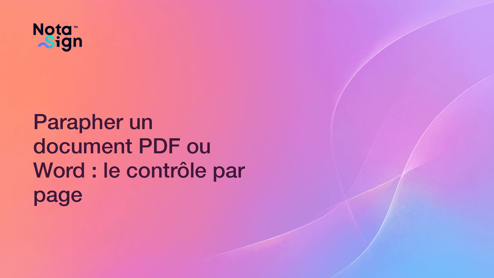 Parapher un document PDF ou Word : le contrôle par page