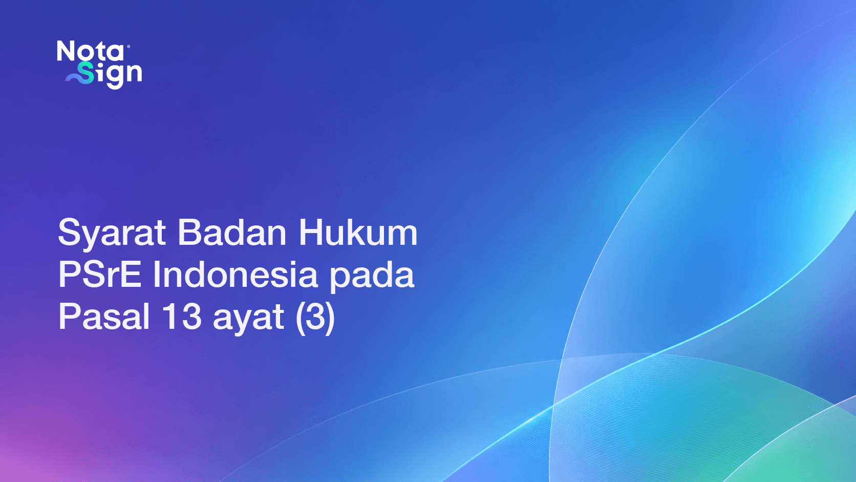 Syarat Badan Hukum PSrE Indonesia pada Pasal 13 ayat (3)