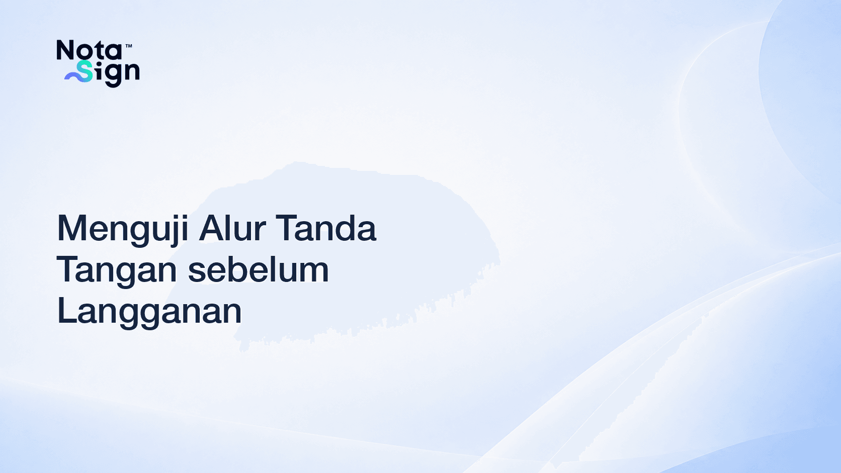 Menguji Alur Tanda Tangan sebelum Langganan