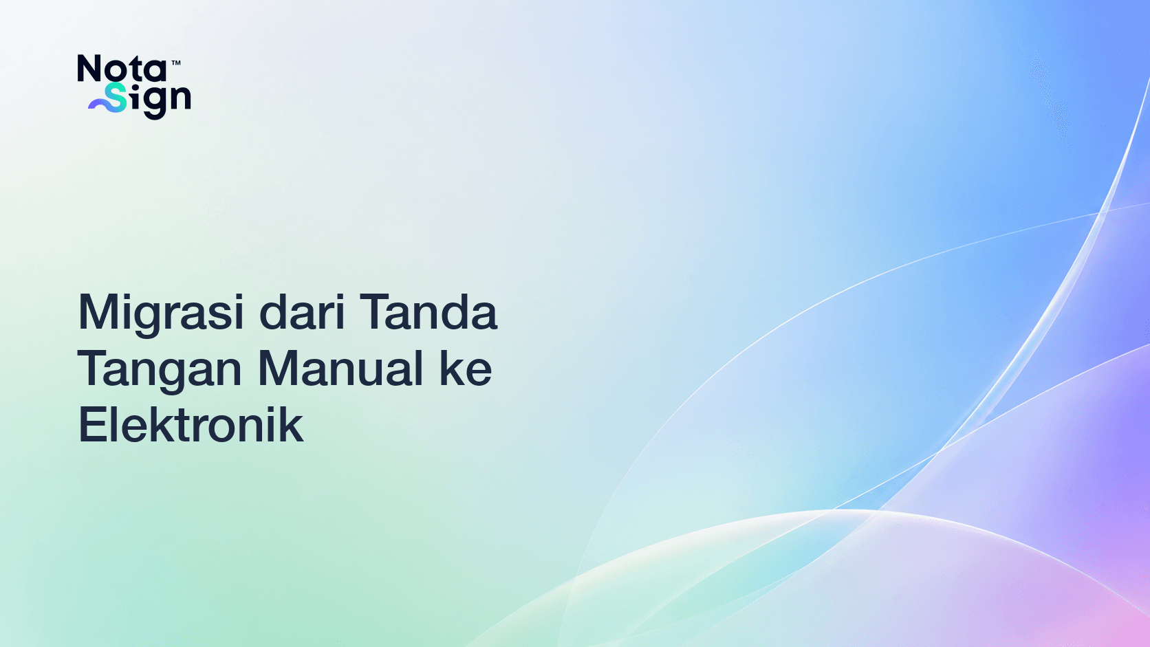 Migrasi dari Tanda Tangan Manual ke Elektronik