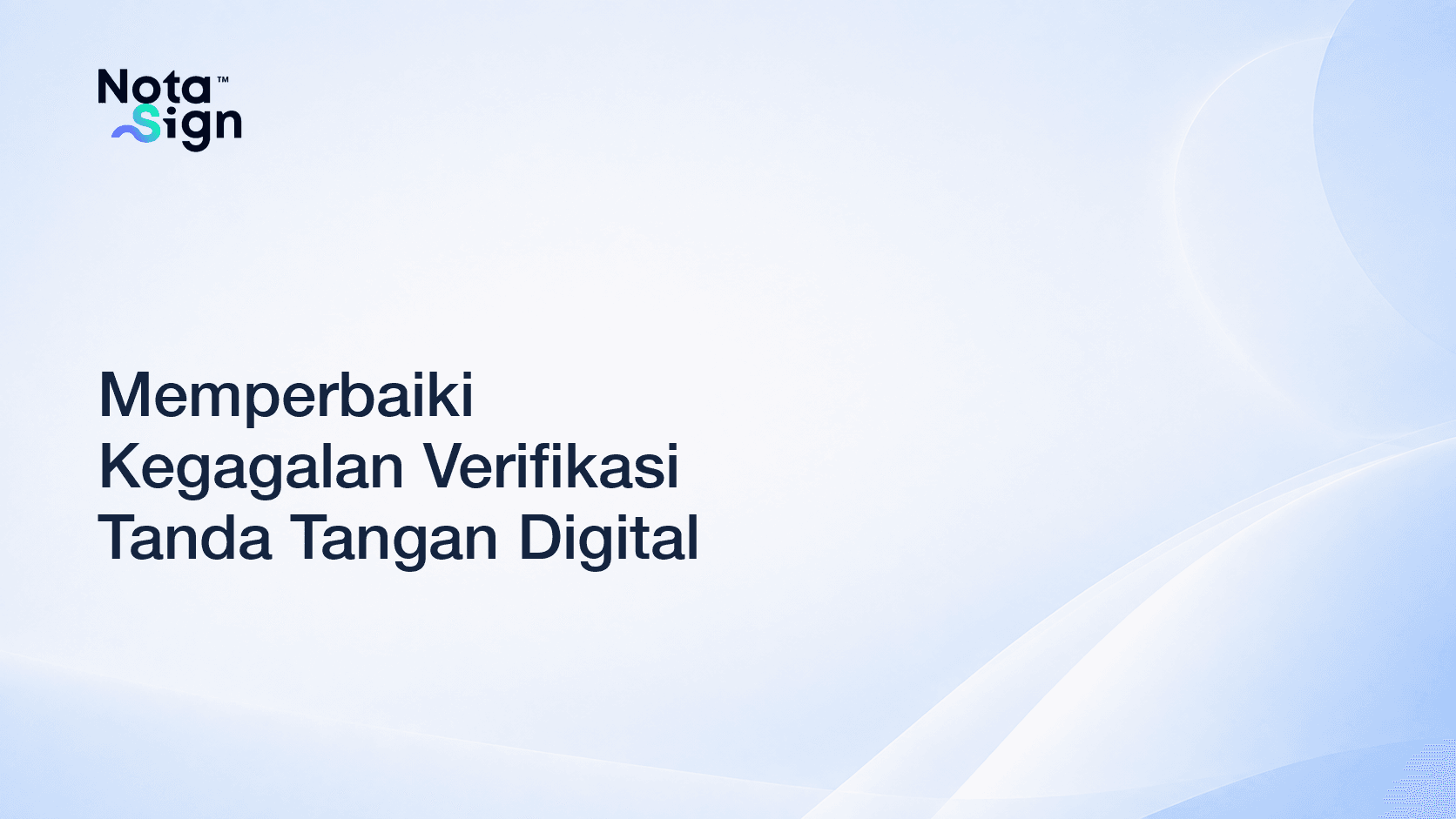 Memperbaiki Kegagalan Verifikasi Tanda Tangan Digital