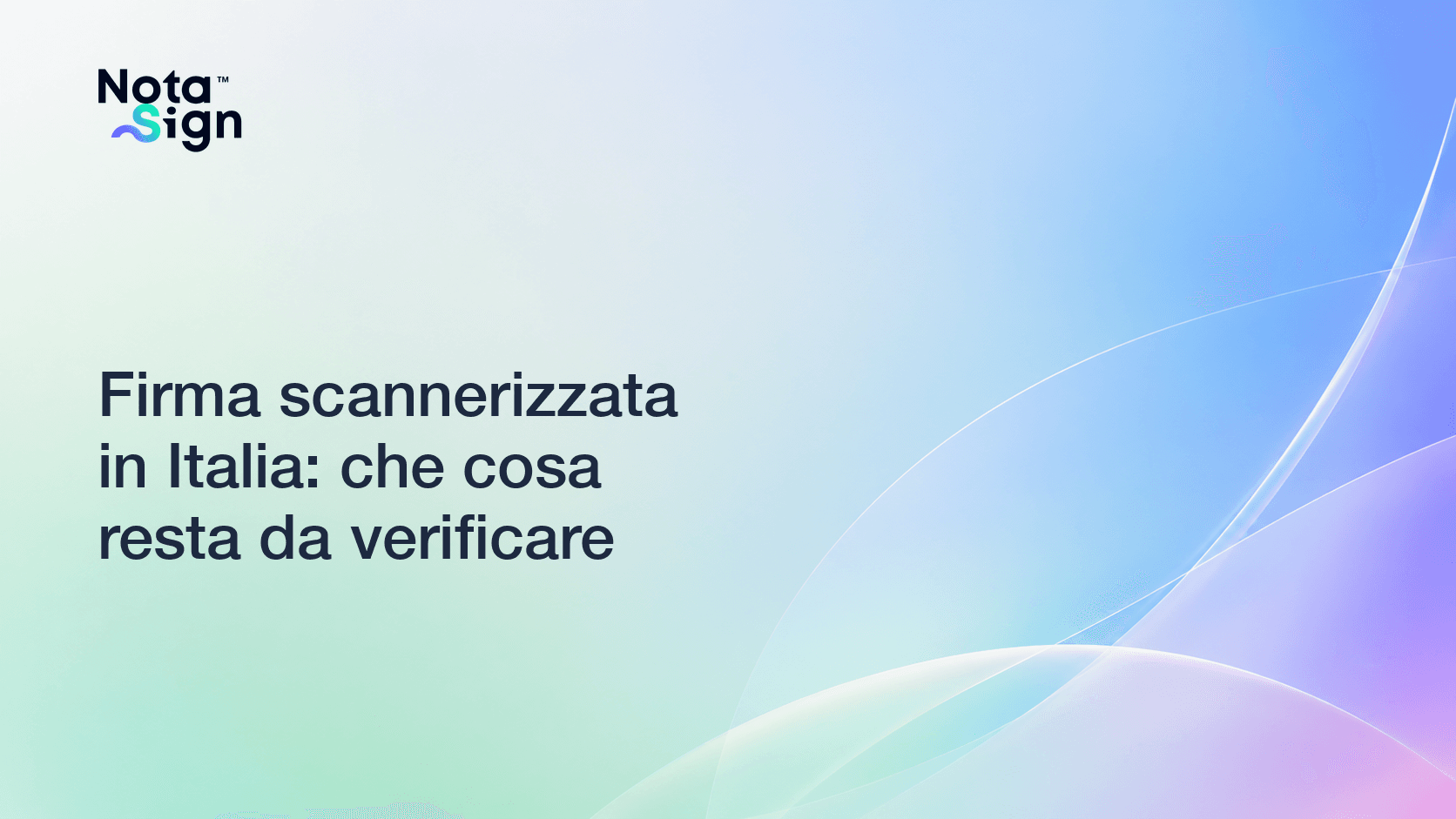 Firma scannerizzata in Italia: che cosa resta da verificare