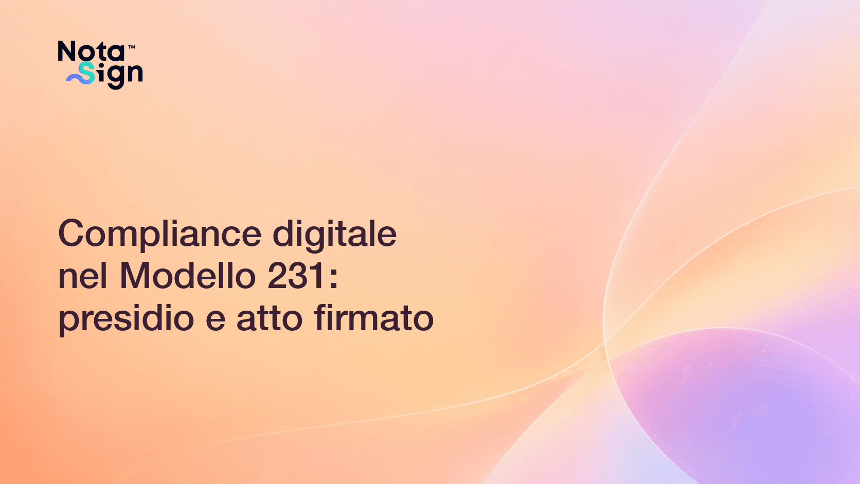 Compliance digitale nel Modello 231: presidio e atto firmato