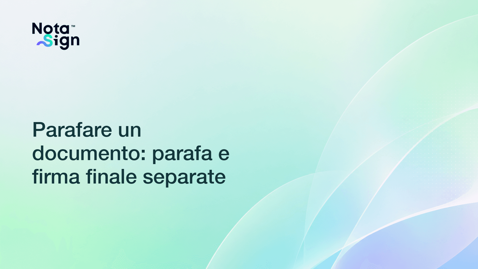 Parafare un documento: parafa e firma finale separate