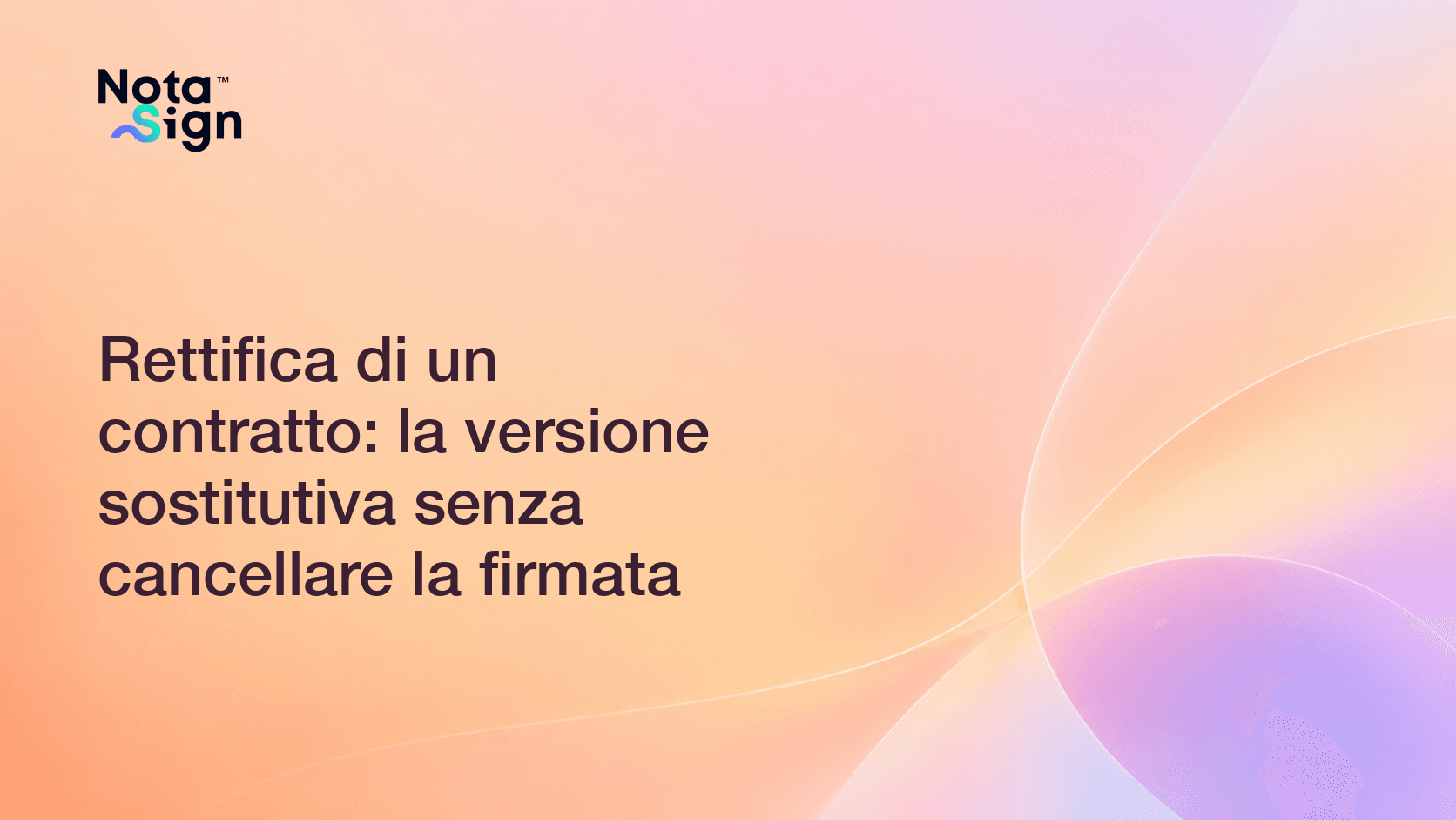 Rettifica di un contratto: la versione sostitutiva senza cancellare la firmata
