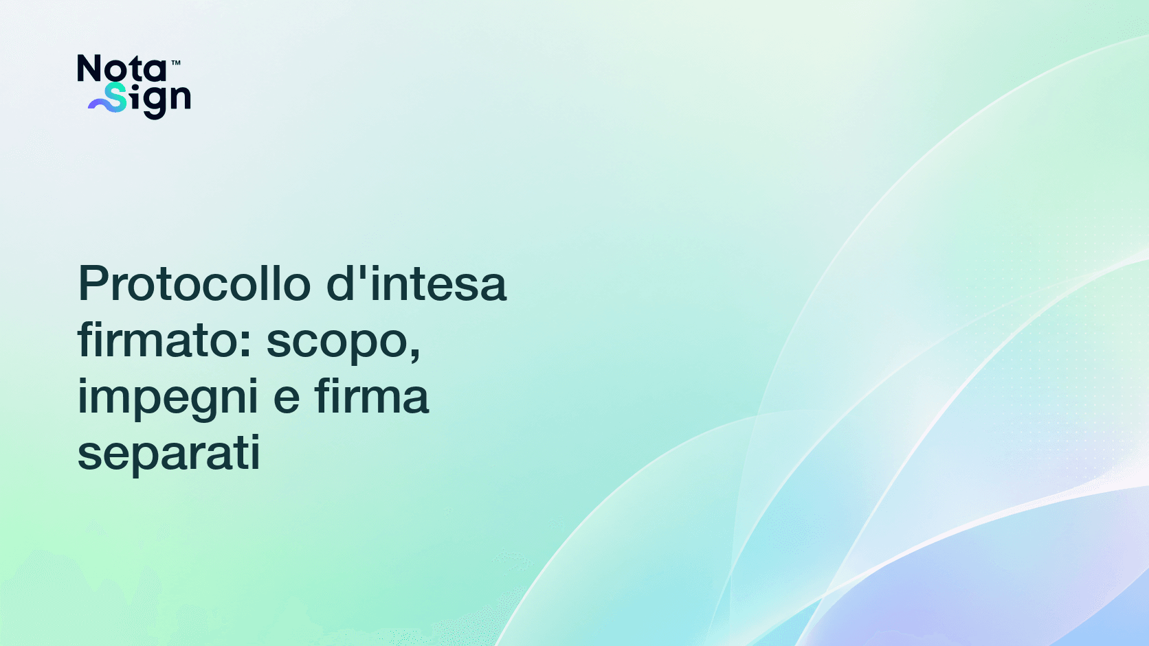 Protocollo d'intesa firmato: scopo, impegni e firma separati