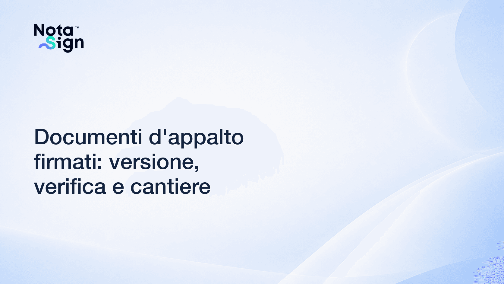 Documenti d'appalto firmati: versione, verifica e cantiere