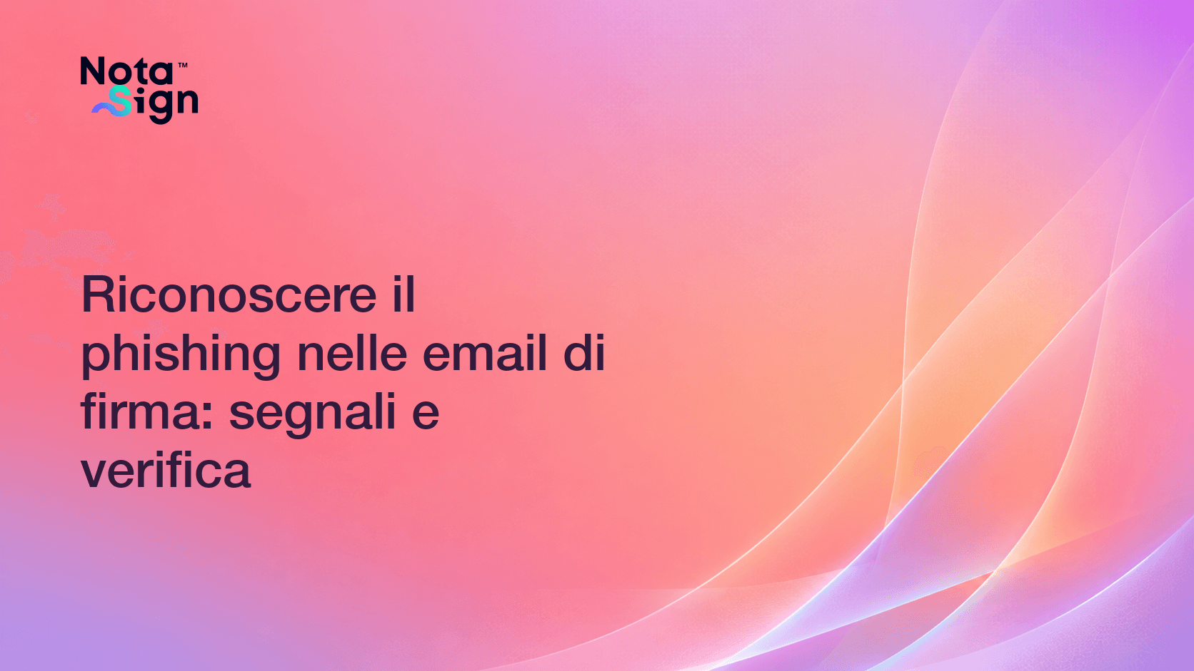 Riconoscere il phishing nelle email di firma: segnali e verifica