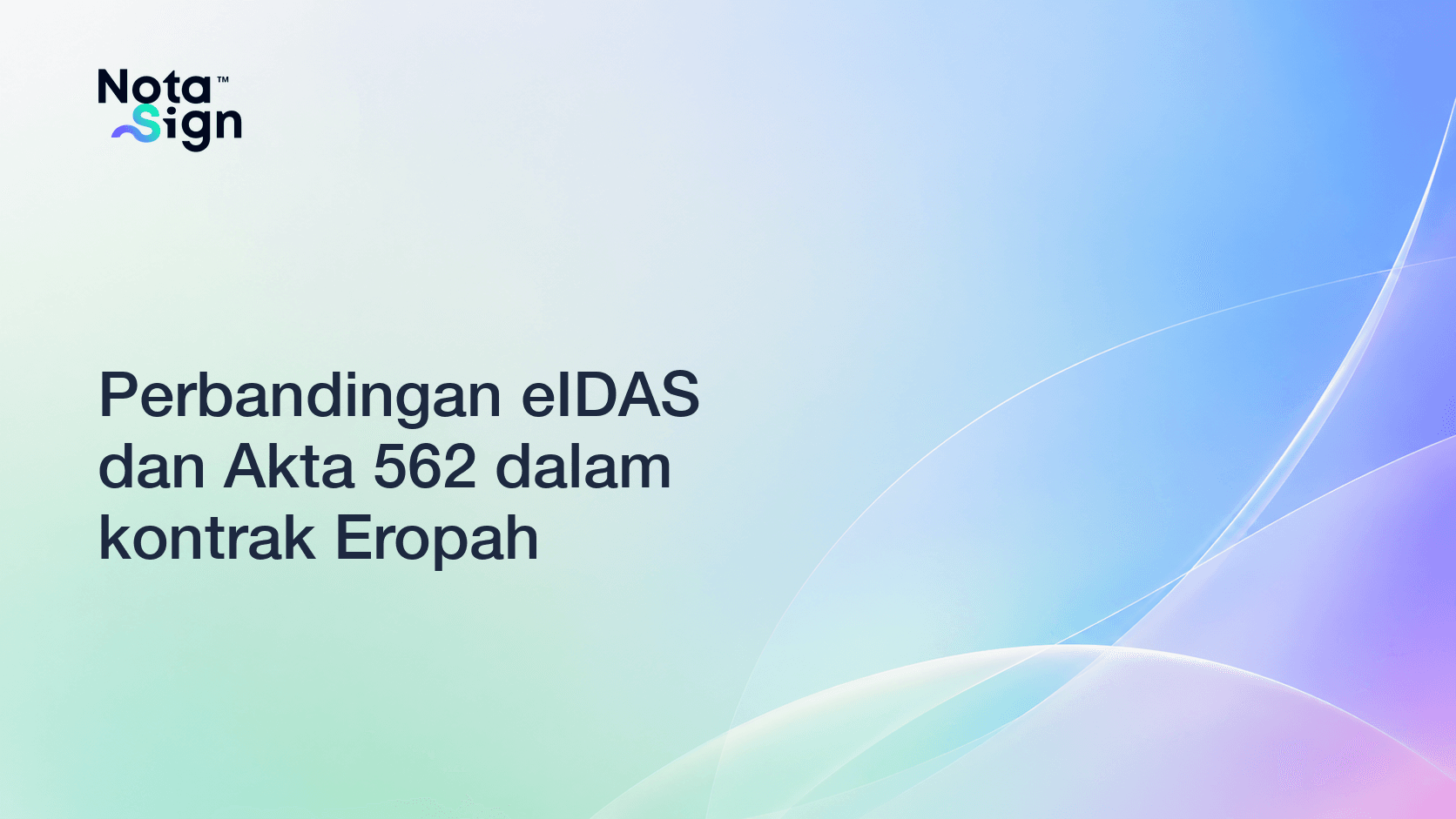 Perbandingan eIDAS dan Akta 562 dalam kontrak Eropah