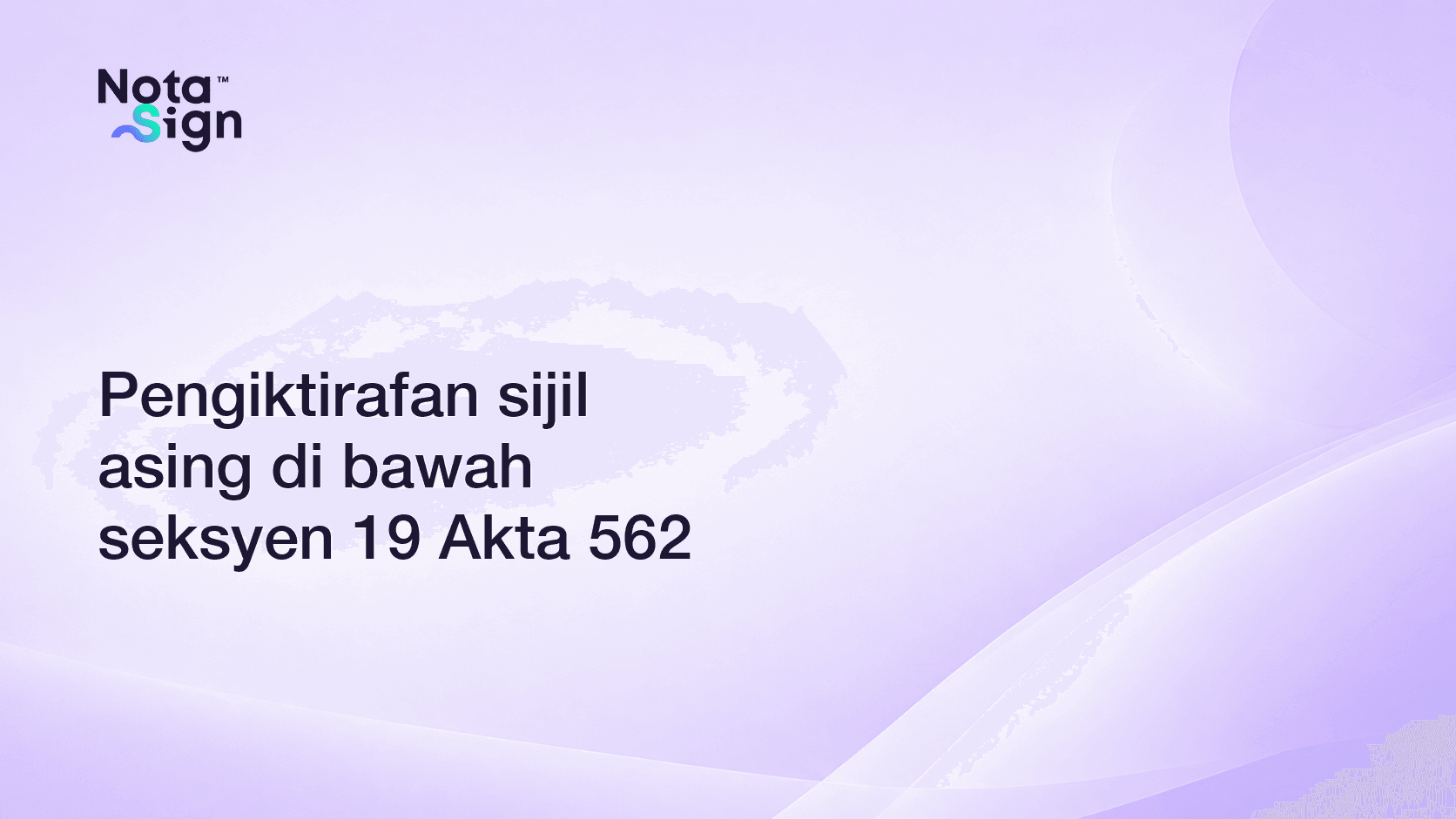 Pengiktirafan sijil asing di bawah seksyen 19 Akta 562