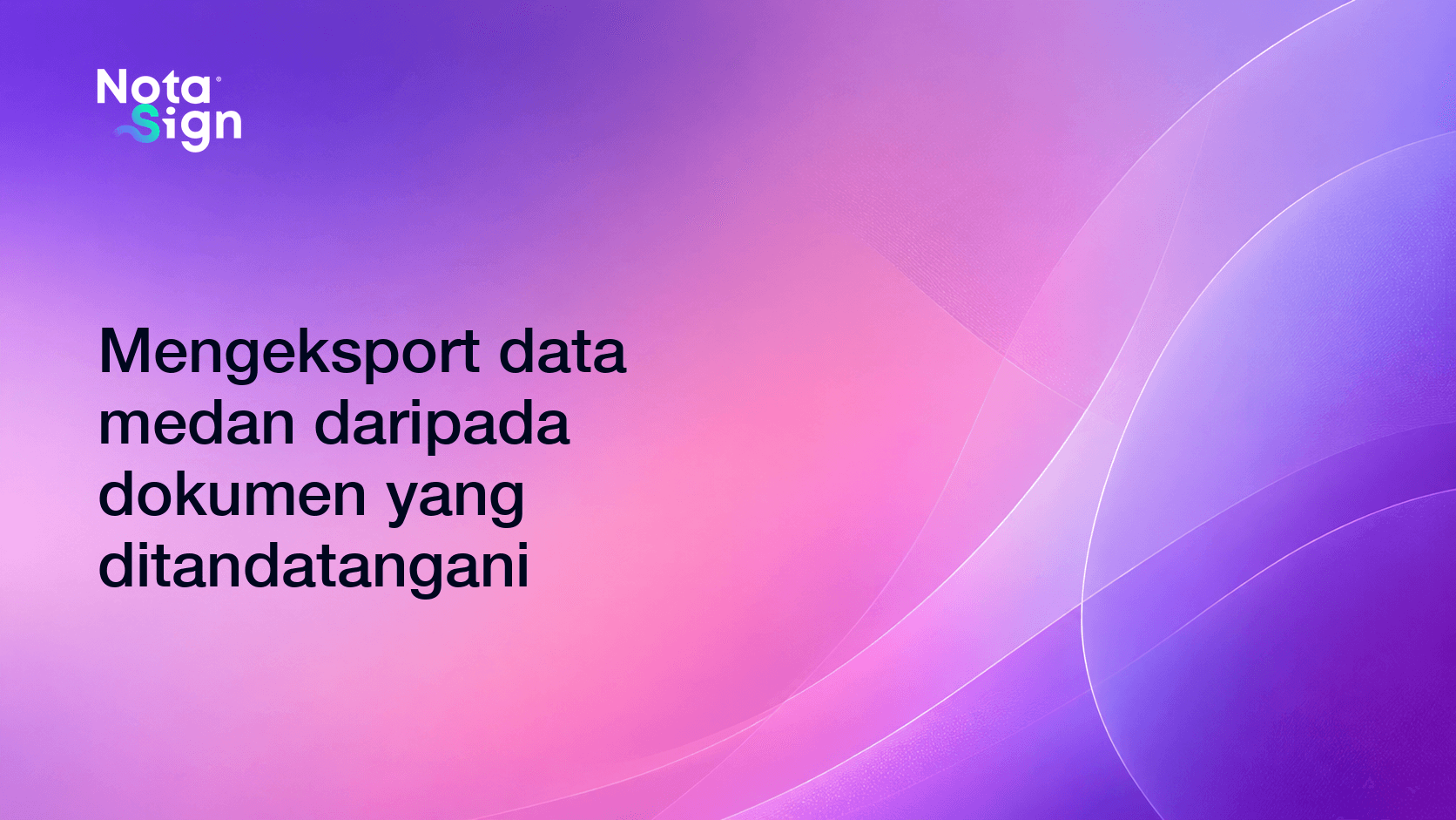 Mengeksport data medan daripada dokumen yang ditandatangani