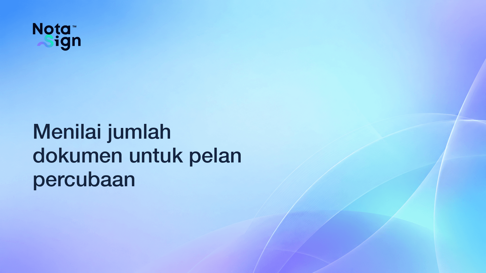 Menilai jumlah dokumen untuk pelan percubaan