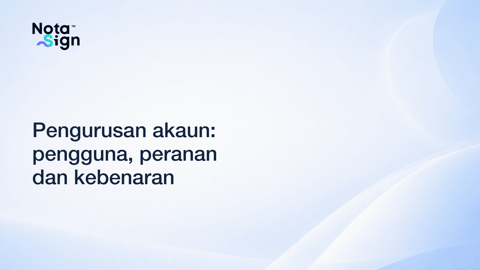 Pengurusan akaun: pengguna, peranan dan kebenaran