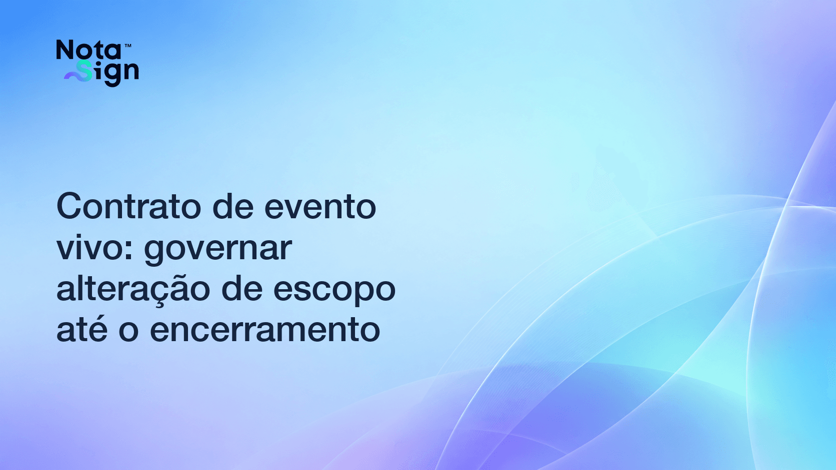 Contrato de evento vivo: governar alteração de escopo até o encerramento