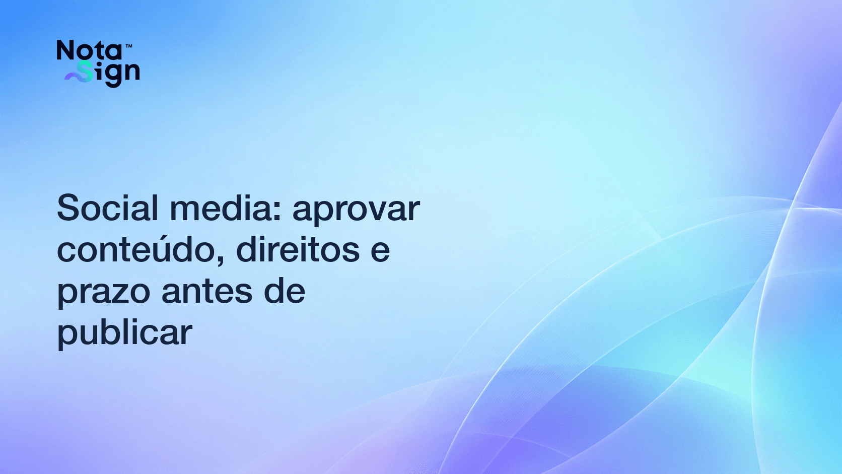 Social media: aprovar conteúdo, direitos e prazo antes de publicar