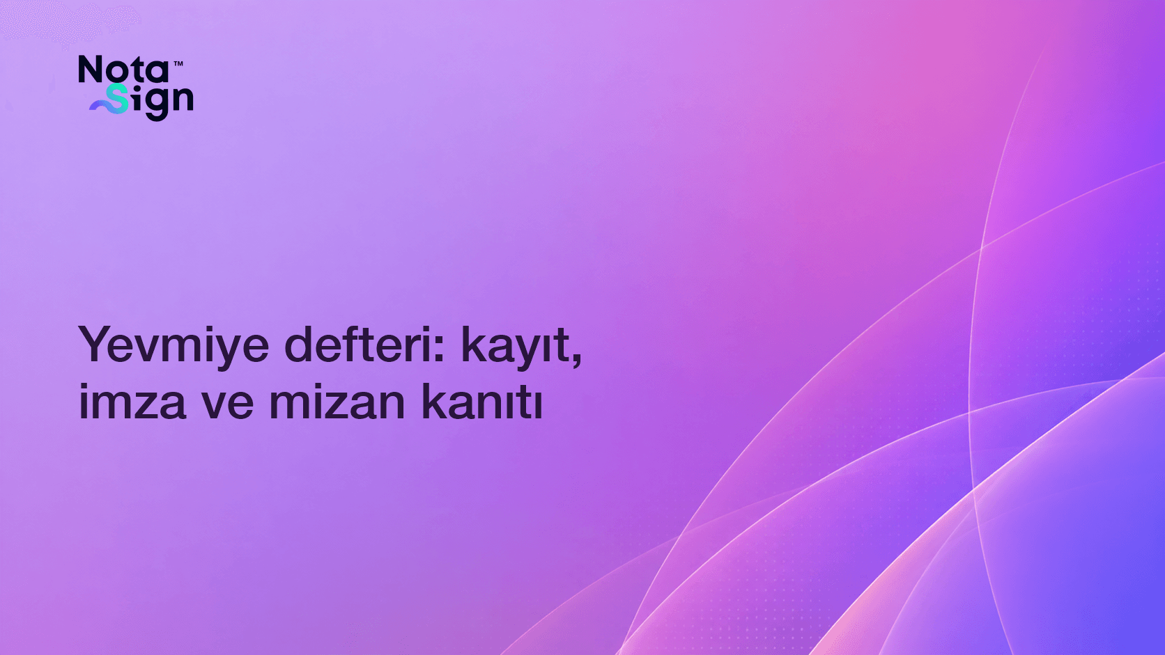 Yevmiye defteri: kayıt, imza ve mizan kanıtı