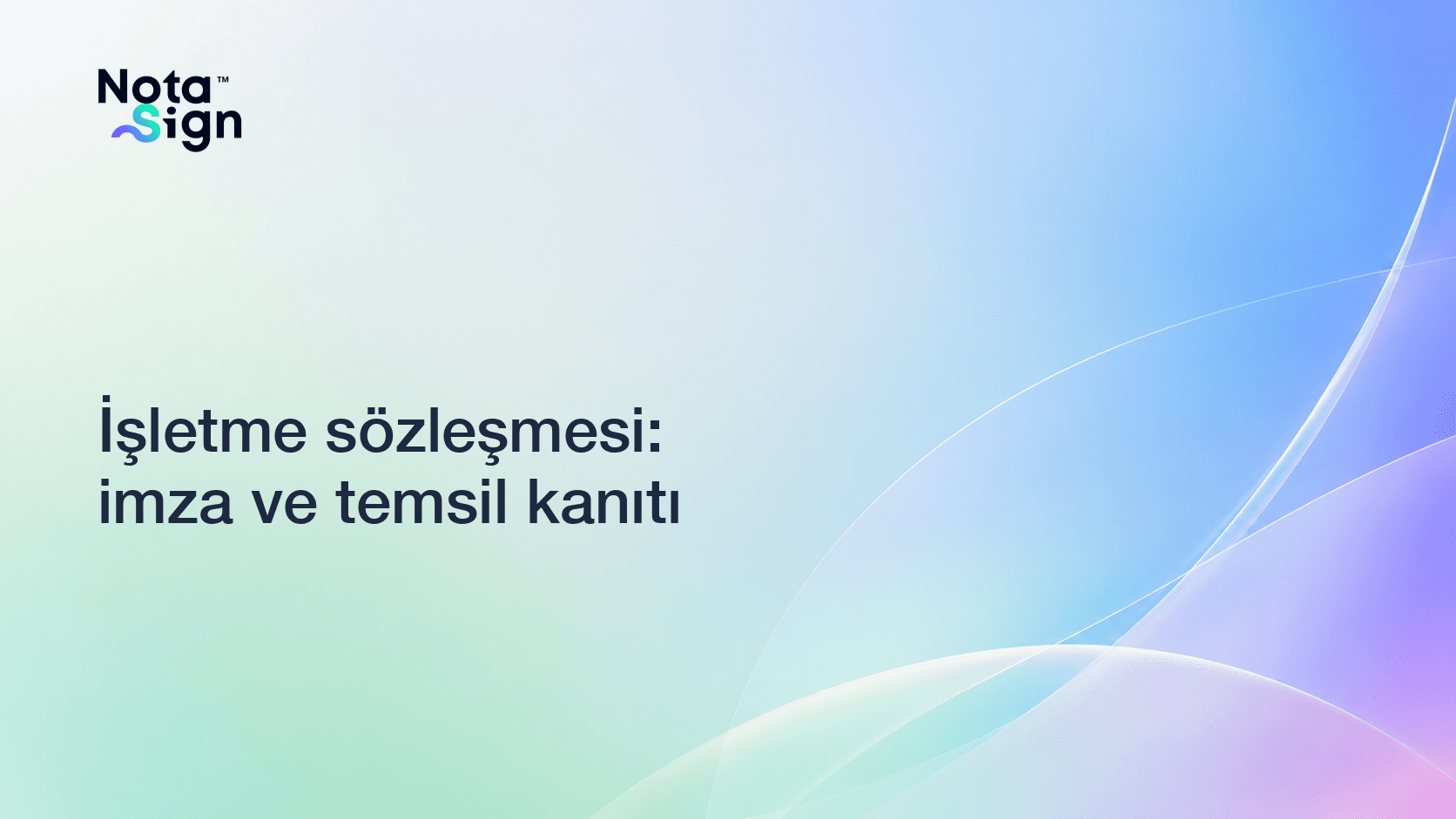 İşletme sözleşmesi: imza ve temsil kanıtı